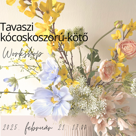 Kócoskoszorú-kötő workshop - 02.21.